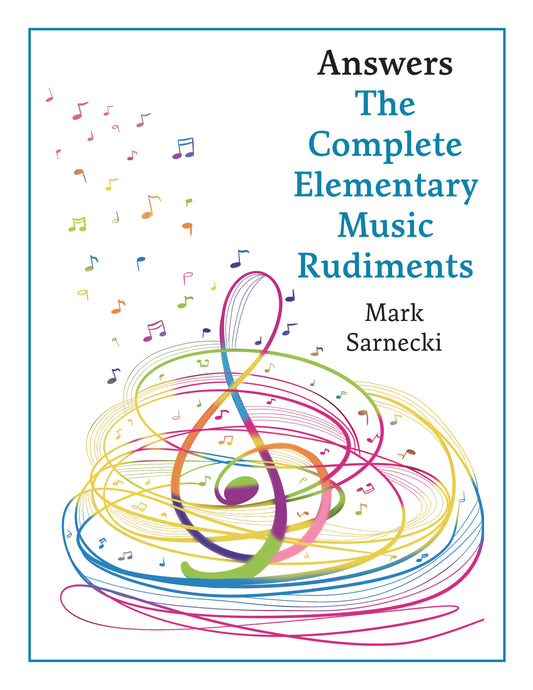 The Complete Elementary Music Rudiments Answers